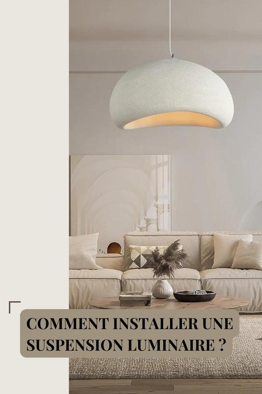 luminaire suspendu dans salon contemporain et design - comment installer une suspension luminaire ?